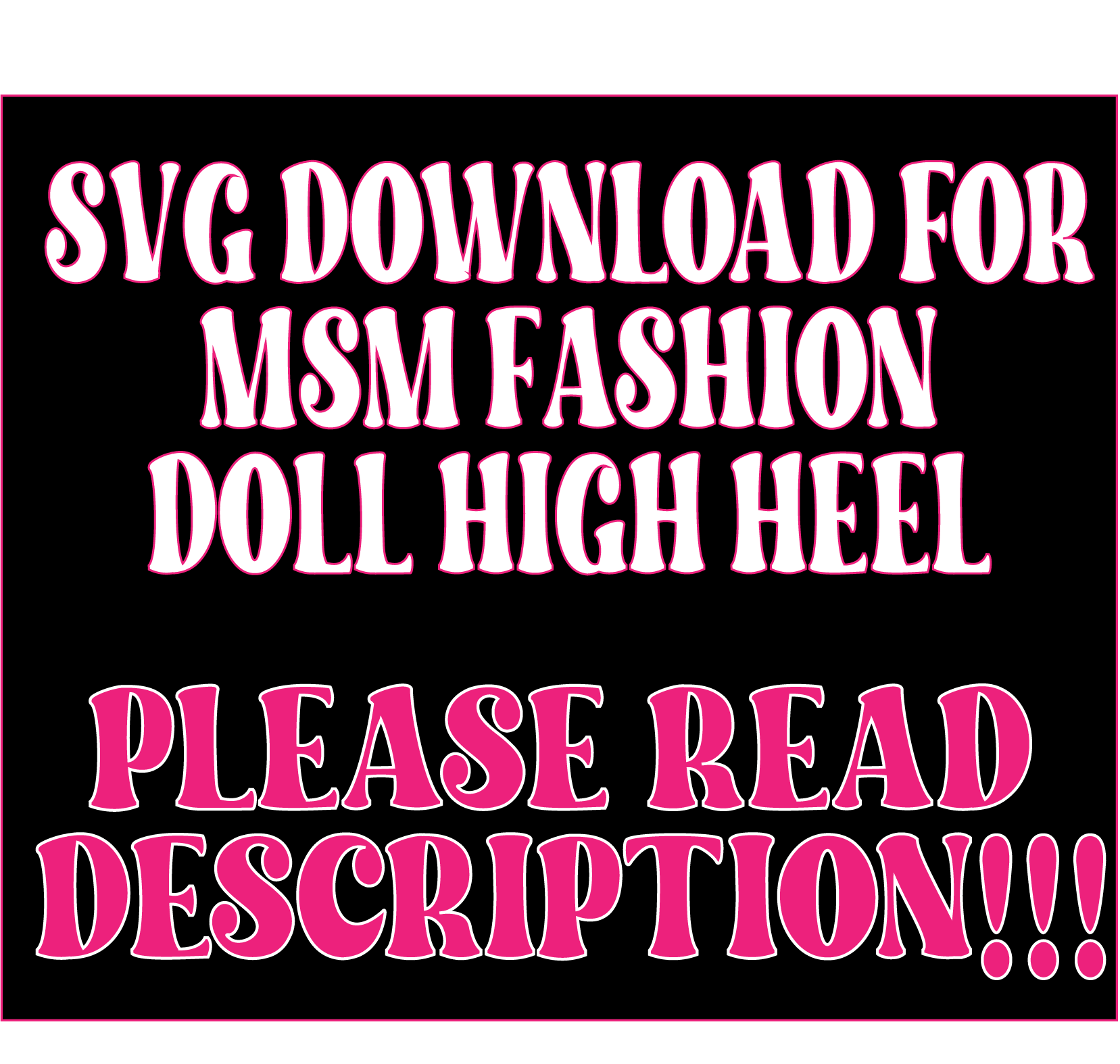 MSM Fashion Doll High Heel *SVG DIGITAL FILE* Midnightsunmolds