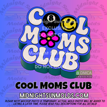 Load image into Gallery viewer, Cool Moms Club