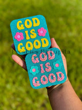 Load image into Gallery viewer, God Is Good