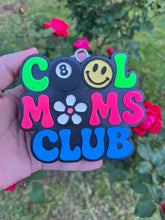 Load image into Gallery viewer, Cool Moms Club
