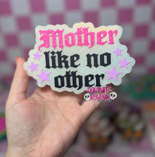 Load image into Gallery viewer, Mother Like No Other
