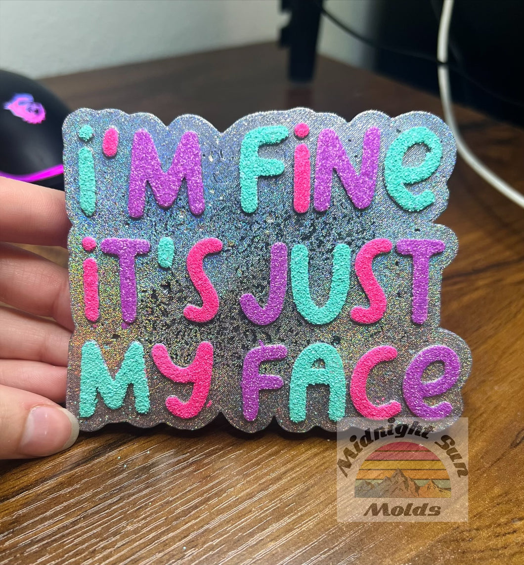I'm Fine It's Just My Face *CAR FRESHIE*