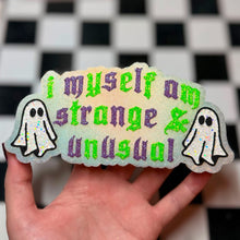 Load image into Gallery viewer, Strange &amp; Unusual
