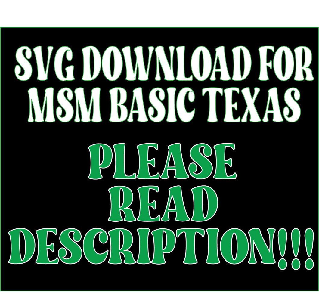 MSM Basic Texas *SVG DIGITAL FILE*