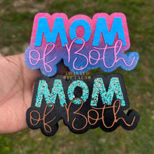 Load image into Gallery viewer, Mom Of Both
