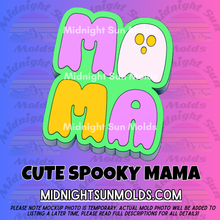 Load image into Gallery viewer, Cute Spooky MAMA
