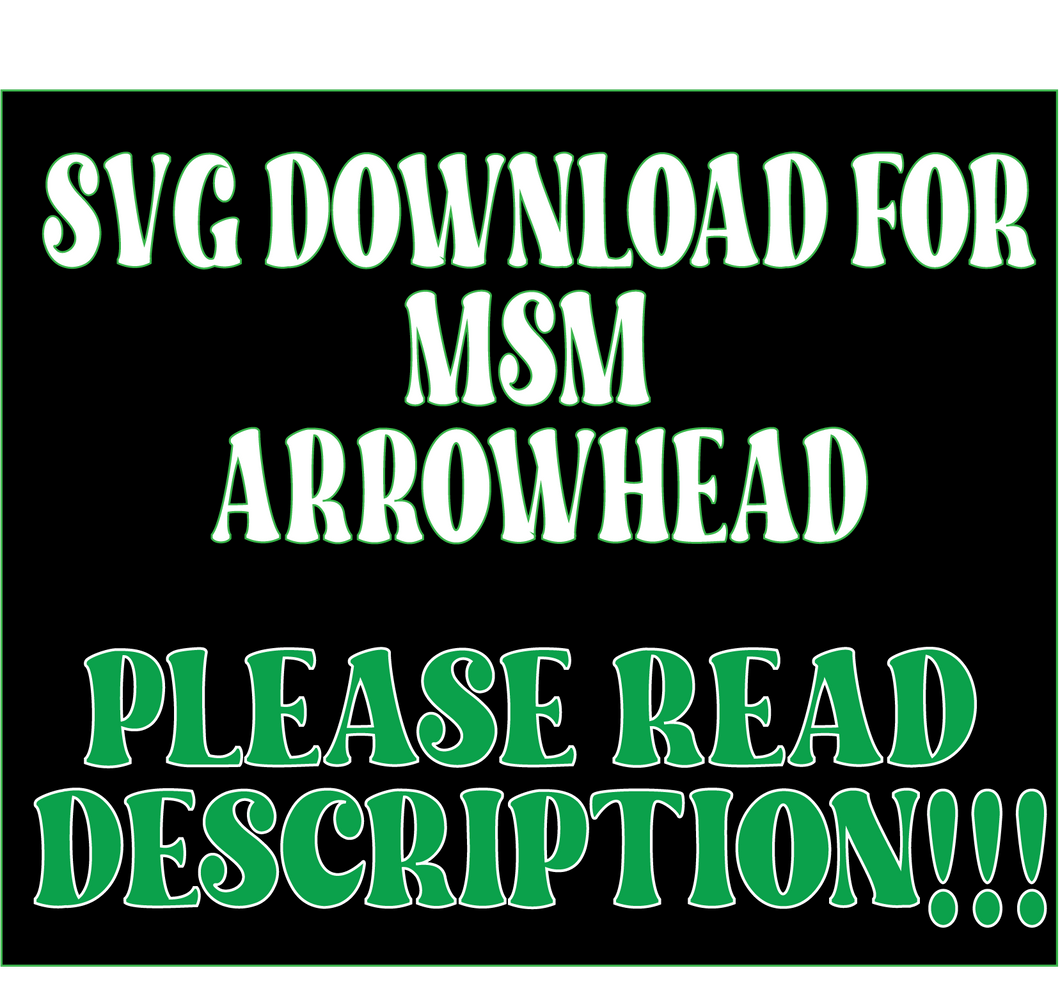 MSM Arrowhead *SVG DIGITAL FILE*