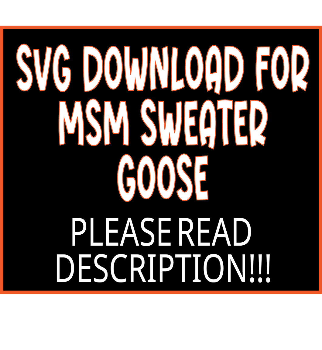 MSM Sweater Goose *SVG DIGITAL FILE*