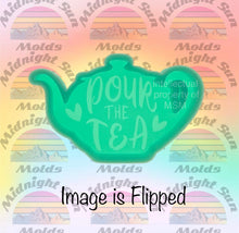 Load image into Gallery viewer, Pour The Tea
