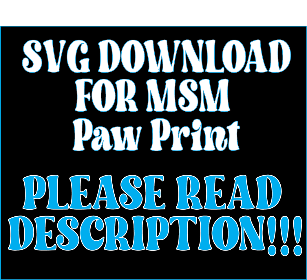 MSM Paw Print *SVG DIGITAL FILE*